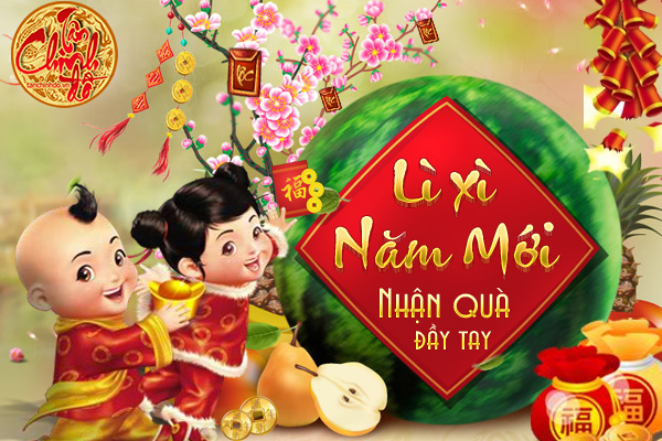 Lì xì năm mới, nhận quà liền tay